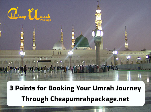 3-Points-for-Booking-Your-Umrah-Journey-Through-Cheapumrahpackage.net